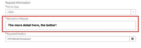 A screenshot of the ServiceNow support portal for Wright State. Under a label reading Request Information, a series of input boxes line the screen with labels that read: Service Type, Description of Request, and Requested Deadline. In the "Description of 